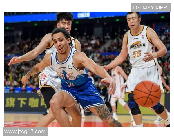 CBA辽宁队对阵新疆队精彩直播全程回顾与分析